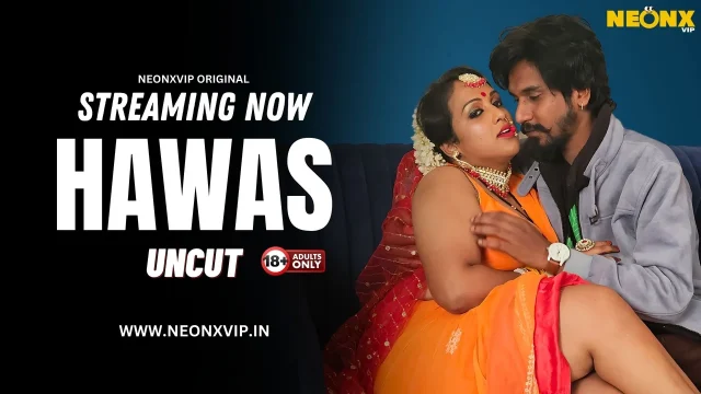 Hawas Uncut 2024: Neonx Vip – Adegan Panas Hindi Tanpa Sensor
